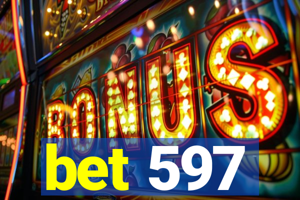 bet 597